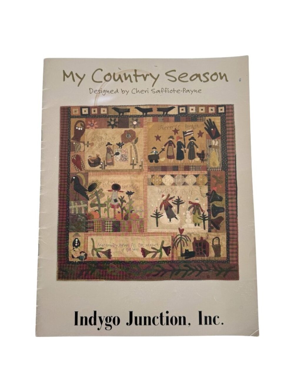 My Country Season Quilt Pattern Book Indygo Junction Cheri Saffiote Sewing